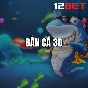 Bắn Cá 3D