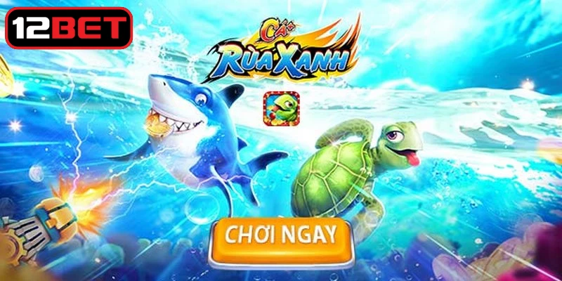 Bắn cá rùa xanh là trò chơi online đang thu hút đông đảo người yêu thích