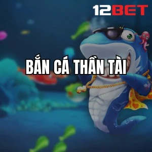 Bắn Cá Thần Tài