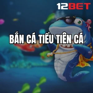 Bắn Cá Tiểu Tiên Cá