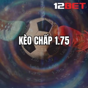 Kèo Chấp 1.75