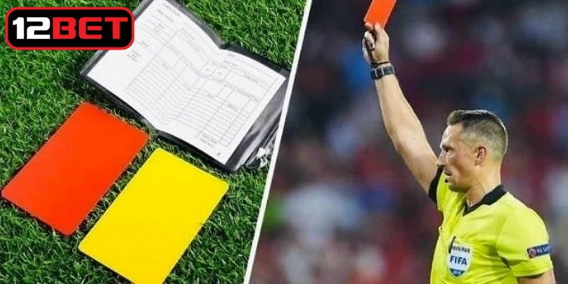 Các hình thức cược điển hình trong kèo thẻ phạt