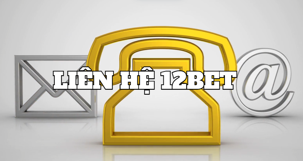Liên hệ 12bet