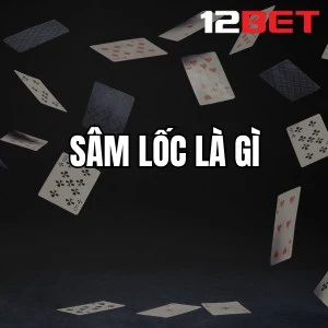 Sâm Lốc Là Gì